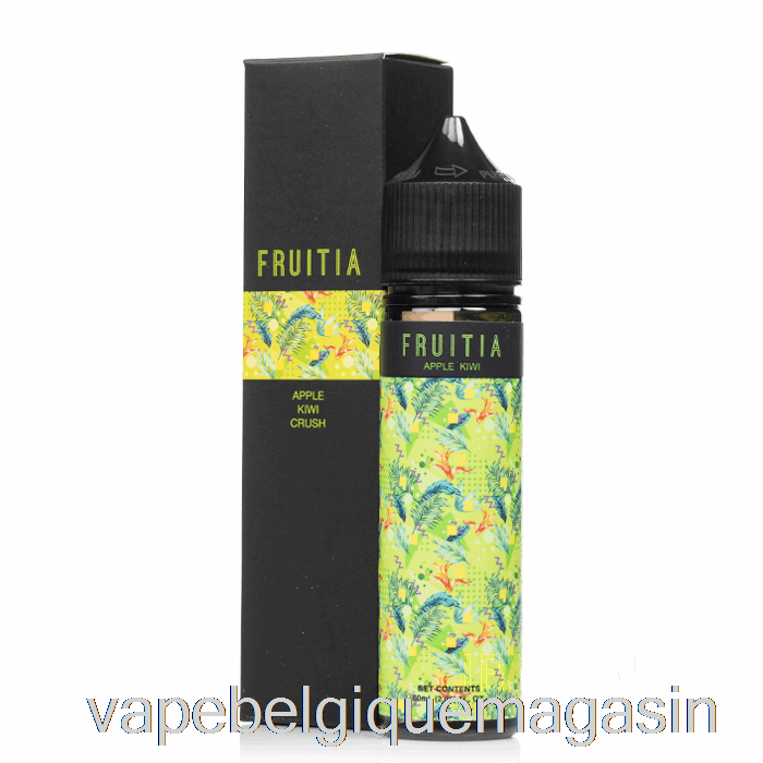 Vape Shop Bruxelles Pomme Kiwi Crush - Fruitia - 60ml 3mg